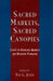 Sacred Markets, Sacred Canopies: Essays on Religious Markets and Religious Pluralism by William Sims Bainbridge, Steve Bruce, Roger Finke