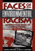 Faces of Environmental Racism: Confronting Issues of Global Justice by Hussein M. Adam, Elizabeth Bell, Robert D. Bullard