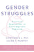 Gender Struggles: Practical Approaches to Contemporary Feminism by Kathryn Pyne Addelson, Sandra Lee Bartky, Susan Bordo