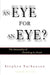 Eye for an Eye?: The Immorality of Punishing by Death by Stephen Nathanson