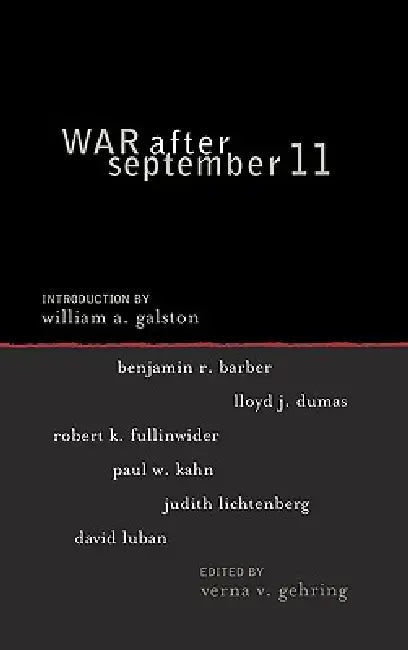 War after September 11 by Verna V. Gehring, Benjamin R. Barber, Lloyd J. Dumas