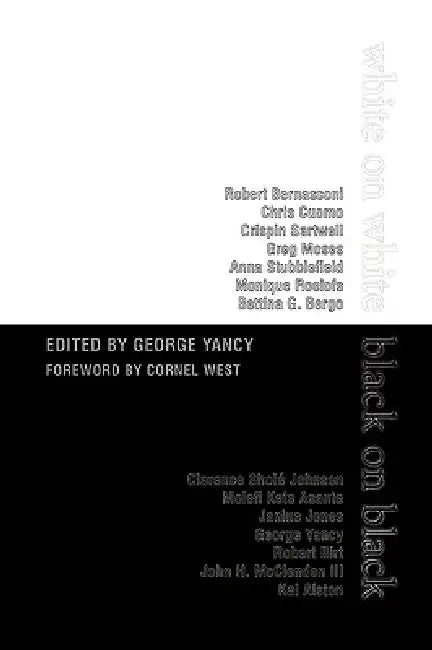 White on White/Black on Black by Cornel West, Kal Alston, Molefi Kete Asante
