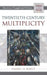Twentieth-Century Multiplicity: American Thought and Culture, 1900-1920 by Daniel H. Borus