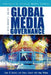 Global Media Governance: A Beginner's Guide by Seán Ó. Siochrú, Bruce Girard, Amy Mahan