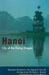 Hanoi: City of the Rising Dragon by Georges Boudarel