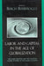 Labor and Capital in the Age of Globalization: The Labor Process and the Changing Nature of Work in the Global Economy by Berch Berberoglu, Marina a. Adler, Cyrus Bina