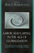 Labor and Capital in the Age of Globalization: The Labor Process and the Changing Nature of Work in the Global Economy by Berch Berberoglu, Marina a. Adler, Cyrus Bina