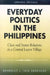 Everyday Politics in the Philippines: Class and Status Relations in a Central Luzon Village by Benedict J. Tria Kerkvliet