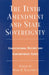 The Tenth Amendment and State Sovereignty: Constitutional History and Contemporary Issues by Mark R. Killenbeck, Willaim E. Leuchtenburg, Jack N. Rakove
