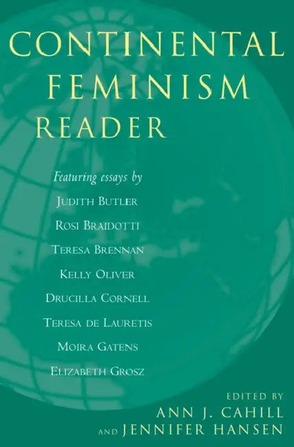 Continental Feminism Reader by Judith Butler, Rosi Braidotti, Teresa Brennan