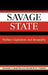 Savage State: Welfare Capitalism and Inequality by Edward J. Martin, Rodolfo D. Torres