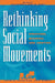 Rethinking Social Movements: Structure, Meaning, and Emotion by Jeff Goodwin, James M. Jasper, Myra Marx Ferree