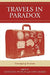 Travels in Paradox: Remapping Tourism by Claudio Minca, Tim Oakes, Kathleen Adams