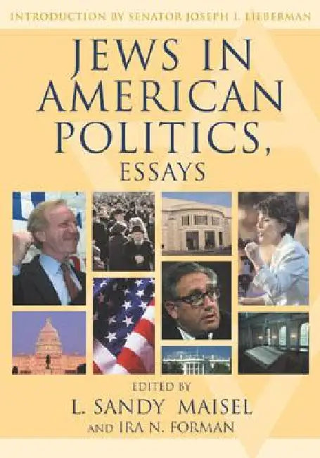 Jews in American Politics: Essays by Sandy L. Maisel, Ira N. Forman, Joyce Antler