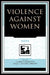 Violence Against Women by Dawn Beichner, Spencer E. Cahill, Martin Daly
