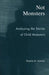 Not Monsters: Analyzing the Stories of Child Molesters by Pamela D. Schultz