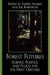 Forest Futures: Science, Politics, and Policy for the Next Century by Steven H. Ackers, Frank Alcock, Karen Arabas