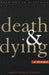 Death and Dying: A Reader by Thomas a. Shannon, Paul B. Bascom, David DeGrazia
