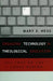 Engaging Technology in Theological Education: All That We Can't Leave Behind by Mary E. Hess