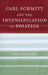 Carl Schmitt And The Intensification Of Politics by Kam Shapiro