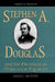 Stephen A. Douglas and the Dilemmas of Democratic Equality by James L. Huston