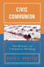 Civic Communion: The Rhetoric of Community Building by David E. Procter