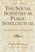 The Social Scientist as Public Intellectual: Critical Reflections in a Changing World by Charles F. Gattone