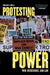 Protesting Power: War, Resistance, and Law by Francis A. Boyle