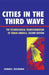 Cities in the Third Wave: The Technological Transformation of Urban America by Leonard I. Ruchelman