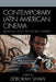 Contemporary Latin American Cinema: Breaking into the Global Market by Deborah Shaw