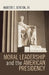 Moral Leadership and the American Presidency by Robert E. Denton