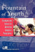 Fountain of Youth: Strategies and Tactics for Mobilizing America's Young Voters by Daniel M. Shea, John C. Green, Melissa K. Comber