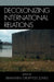Decolonizing International Relations by Branwen Gruffydd Jones