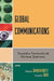 Global Communications: Toward a Transcultural Political Economy by Paula Chakravartty, Yuezhi Zhao