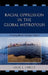 Racial Oppression in the Global Metropolis: A Living Black Chicago History by Paul L. Street