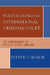 Politicizing the International Criminal Court: The Convergence of Politics, Ethics, and Law by Steven C. Roach