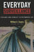 Everyday Surveillance: Vigilance and Visibility in Postmodern Life by William G. Staples