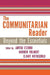 The Communitarian Reader: Beyond the Essentials by Andrew Volmert, Elanit Rothschild, Don Browning