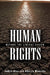 Human Rights: Beyond the Liberal Vision by Judith Blau, Alberto Moncada