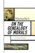 Nietzsche's On the Genealogy of Morals: Critical Essays by Keith Ansell-Pearson, Babette Babich, Eric Blondel