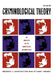 Criminological Theory: An Analysis of its Underlying Assumptions by Werner J. Einstadter, Stuart Henry