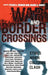 War and Border Crossings: Ethics When Cultures Clash by Mohammed Abu-Nimer, Terence Ball, Linell E. Cady