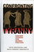 Confronting Tyranny: Ancient Lessons for Global Politics by Toivo Koivukoski, David Tabachnick, Ronald Beiner