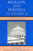 Religion and Politics in America: A Conversation by Michael Cromartie, David Brooks, Stephen Carter