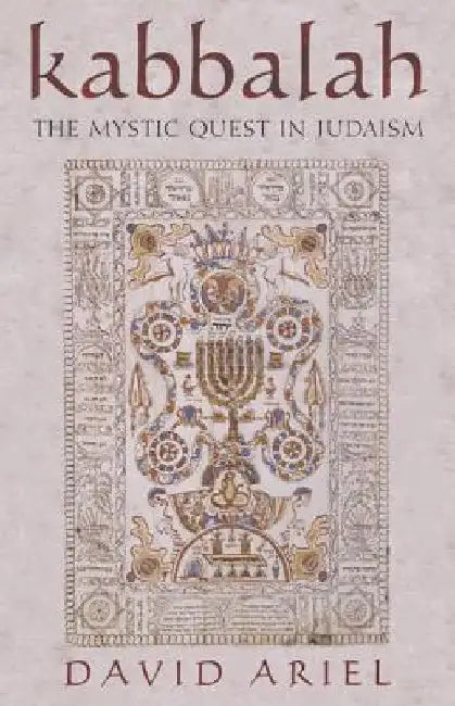 Kabbalah: The Mystic Quest in Judaism