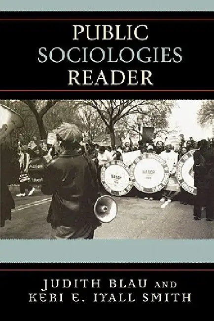 Public Sociologies Reader by Judith Blau, Michael Burawoy, Gerard Delanty