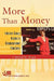 More Than Money: Interest Group Action in Congressional Elections by Richard M. Skinner