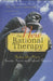 New Rational Therapy: Thinking Your Way to Serenity, Success, and Profound Happiness by Elliot D. Cohen