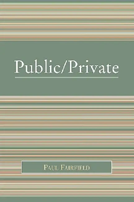 Public/Private by Paul Fairfield