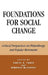 Foundations for Social Change: Critical Perspectives on Philanthropy and Popular Movements by Robert O. Bothwell, Robert J. Brulle, Sally Covington